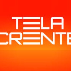 TELA CRENTE