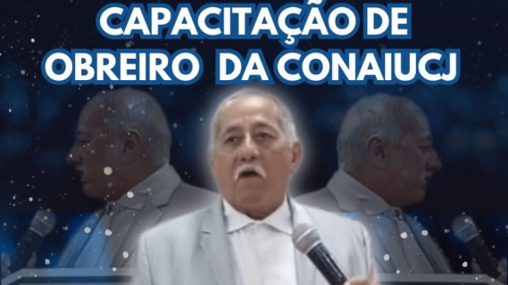 CAPACITAÇÃO DE OBREIROS